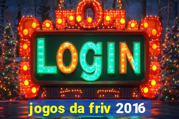 jogos da friv 2016